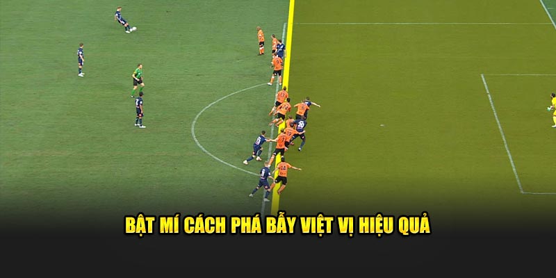 Bật mí cách phá bẫy việt vị hiệu quả