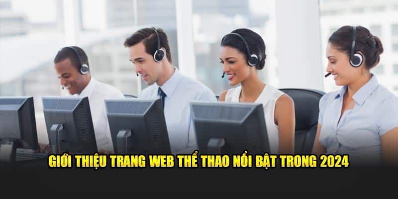 Giới thiệu trang web thể thao nổi bật trong 2024